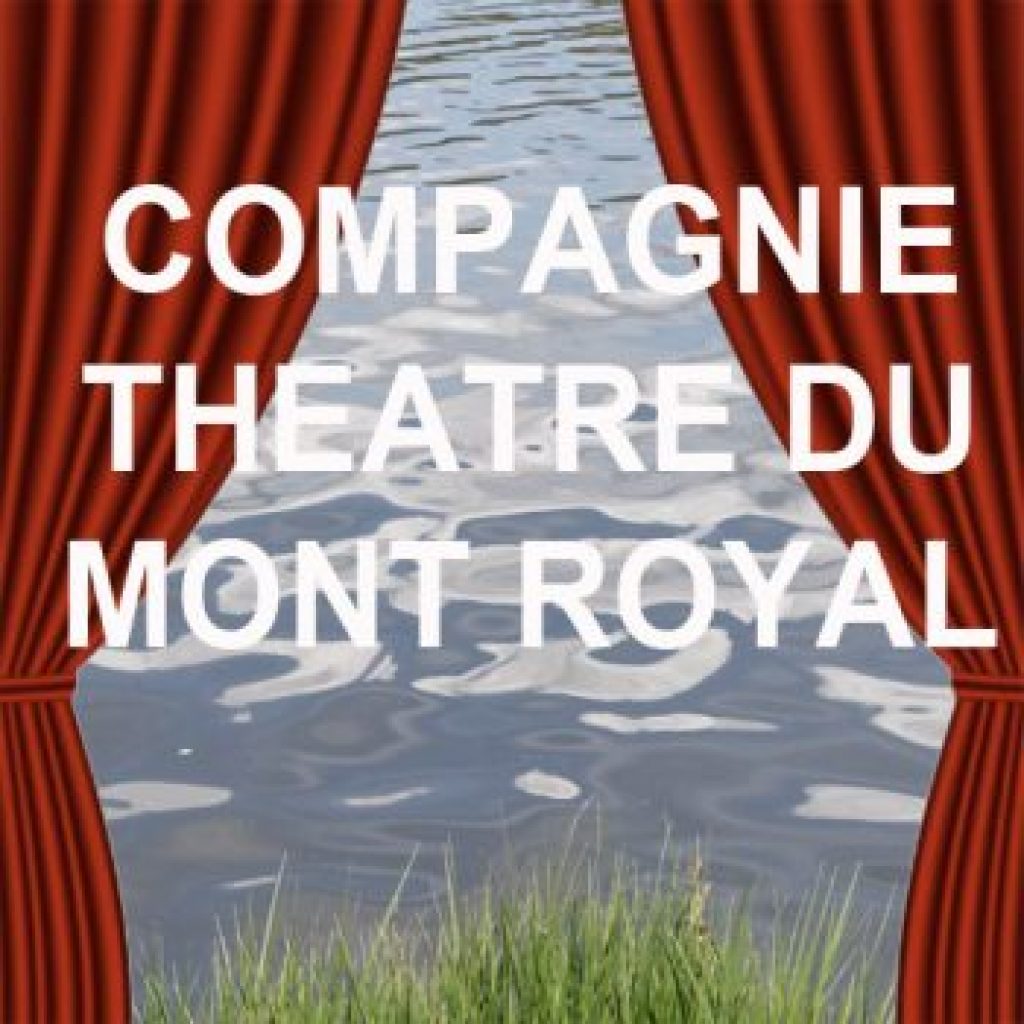 Compagnie Théâtre du Mt Royal