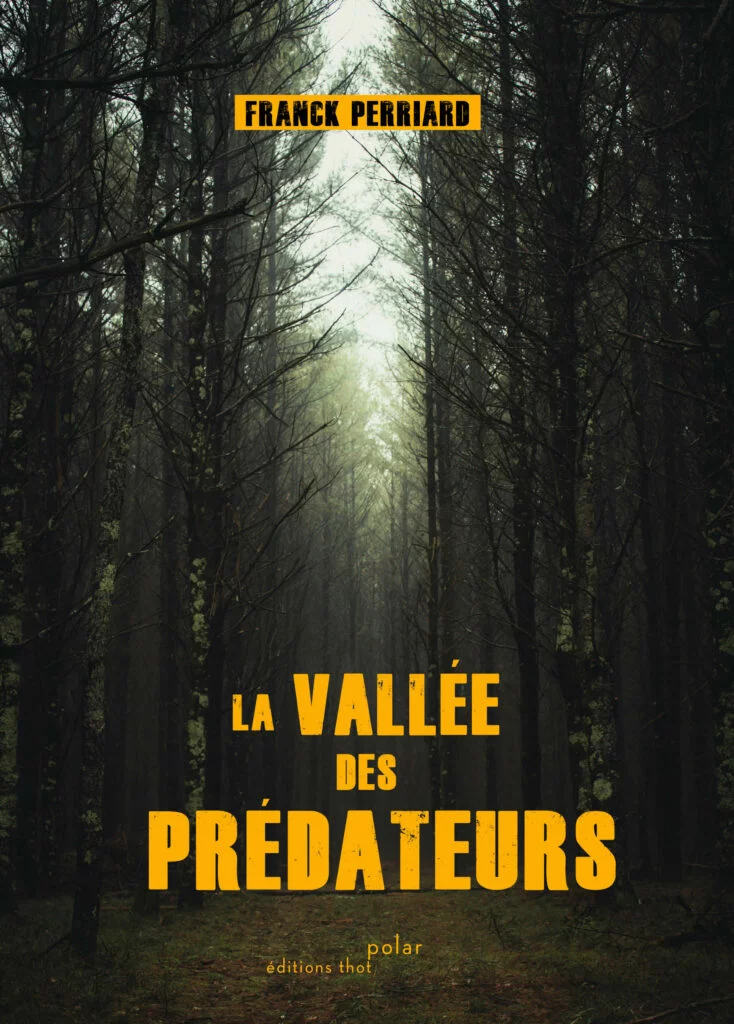 La vallée des prédateurs - Perriard